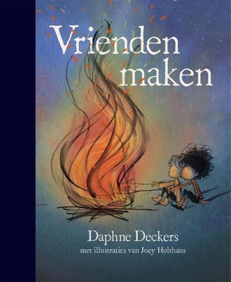 vrienden maken boek|Vrienden maken by Daphne Deckers